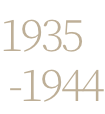 1935 - 1944